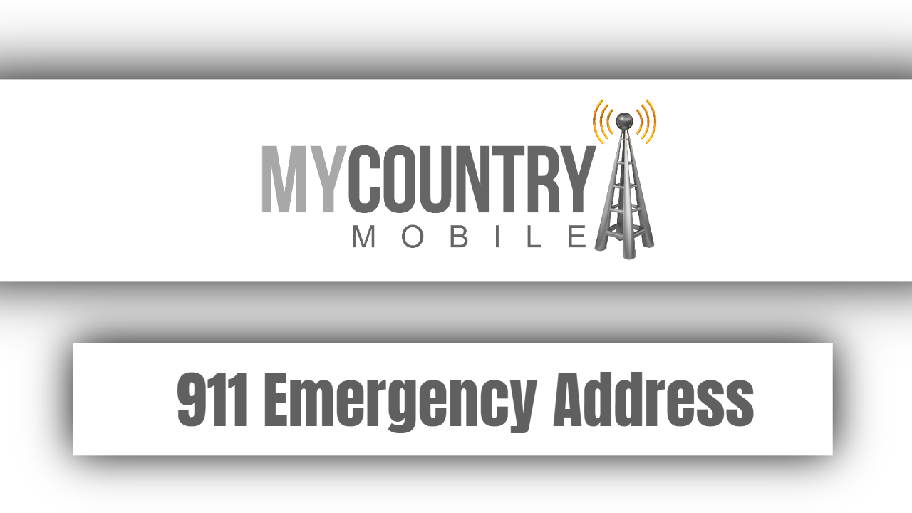 You are currently viewing 911 Emergency Address