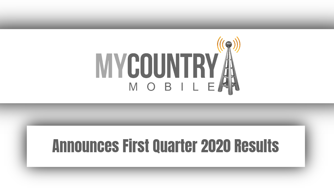 You are currently viewing Announces First Quarter 2020 Results