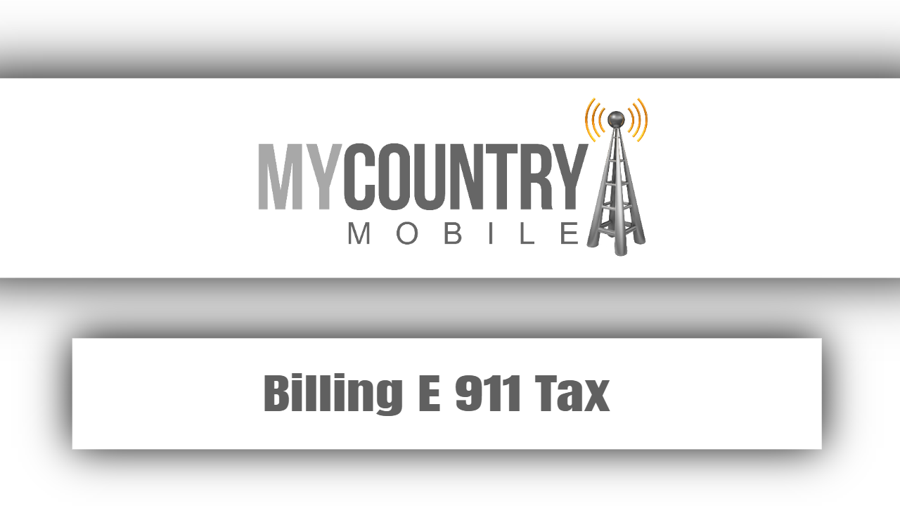 You are currently viewing Billing E 911 Tax