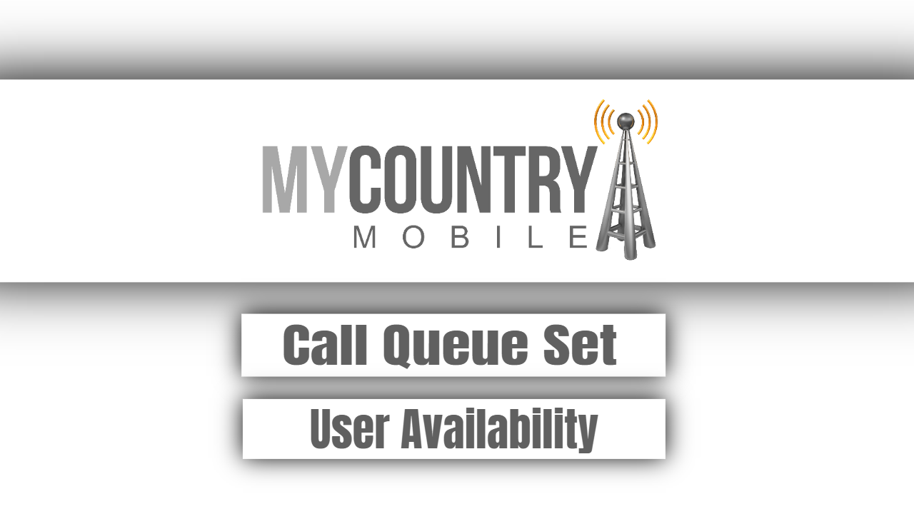 You are currently viewing Call Queue Set User Availability