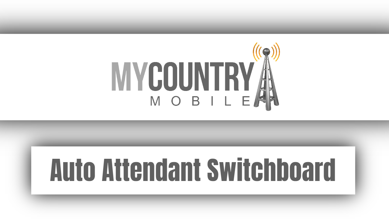 You are currently viewing Auto Attendant Switchboard