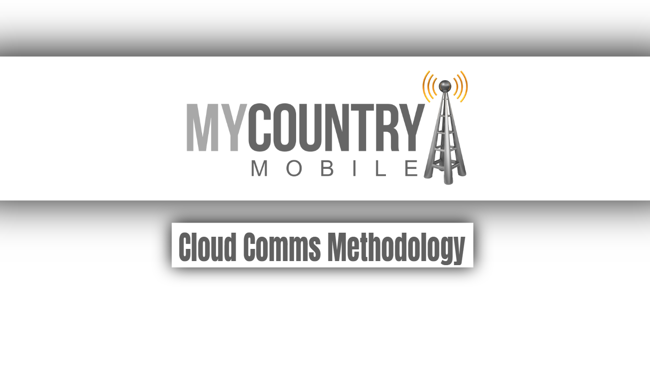 You are currently viewing Cloud Comms Methodology