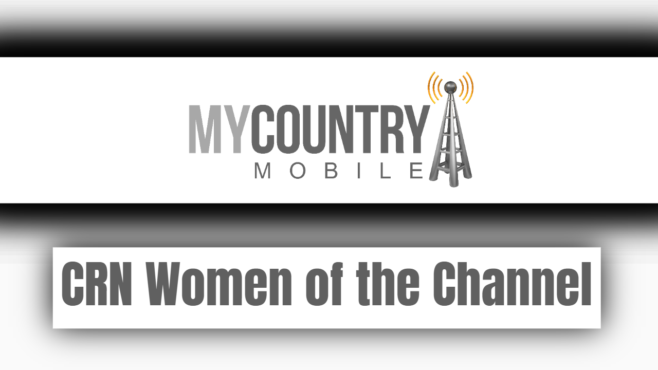 You are currently viewing CRN Women Of The Channel