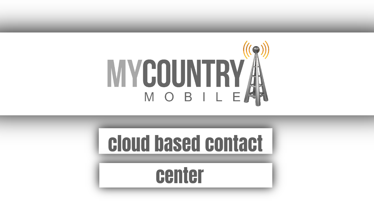 You are currently viewing cloud based contact center
