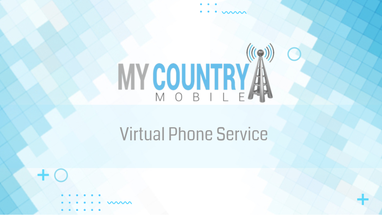 You are currently viewing Virtual Phone Service