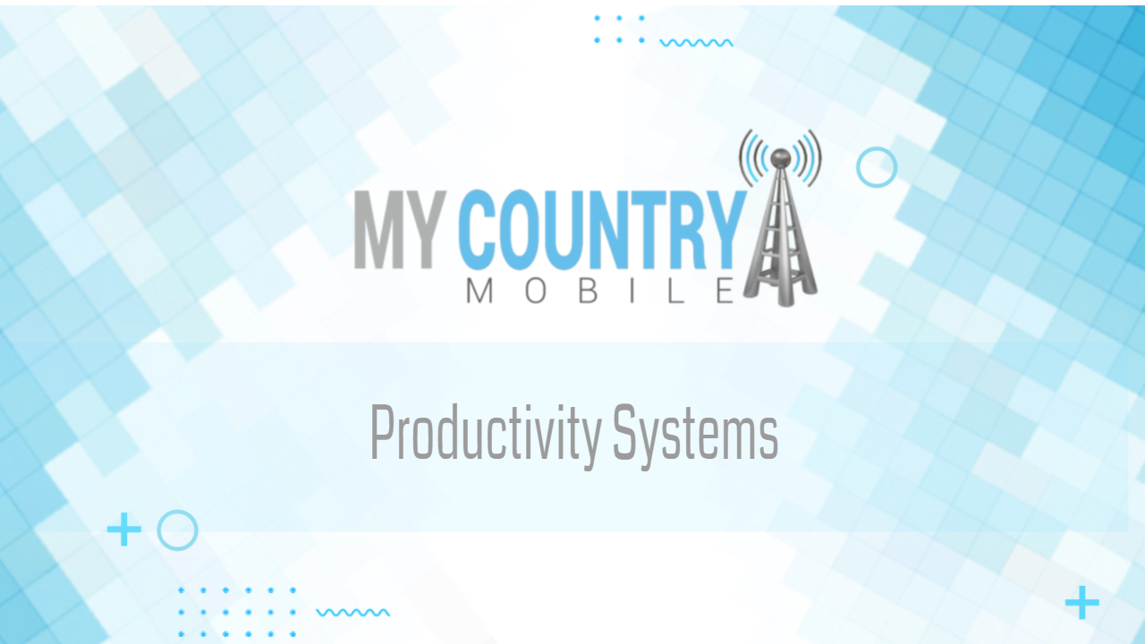 Read more about the article Productivity Systems