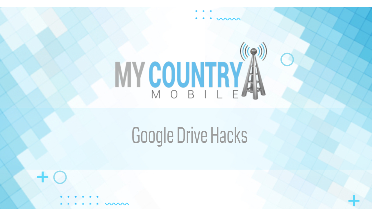 You are currently viewing Google Drive Hacks
