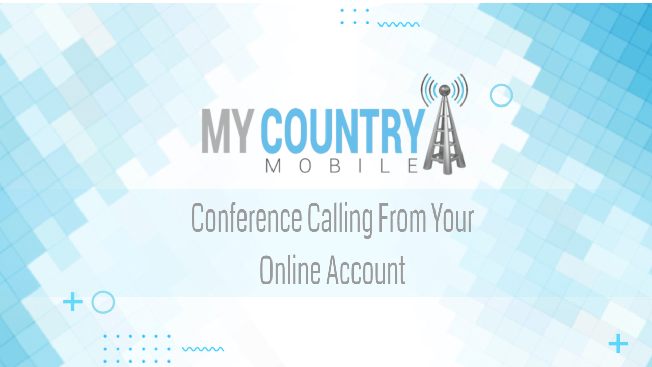 You are currently viewing Conference Calling From Your Online Account