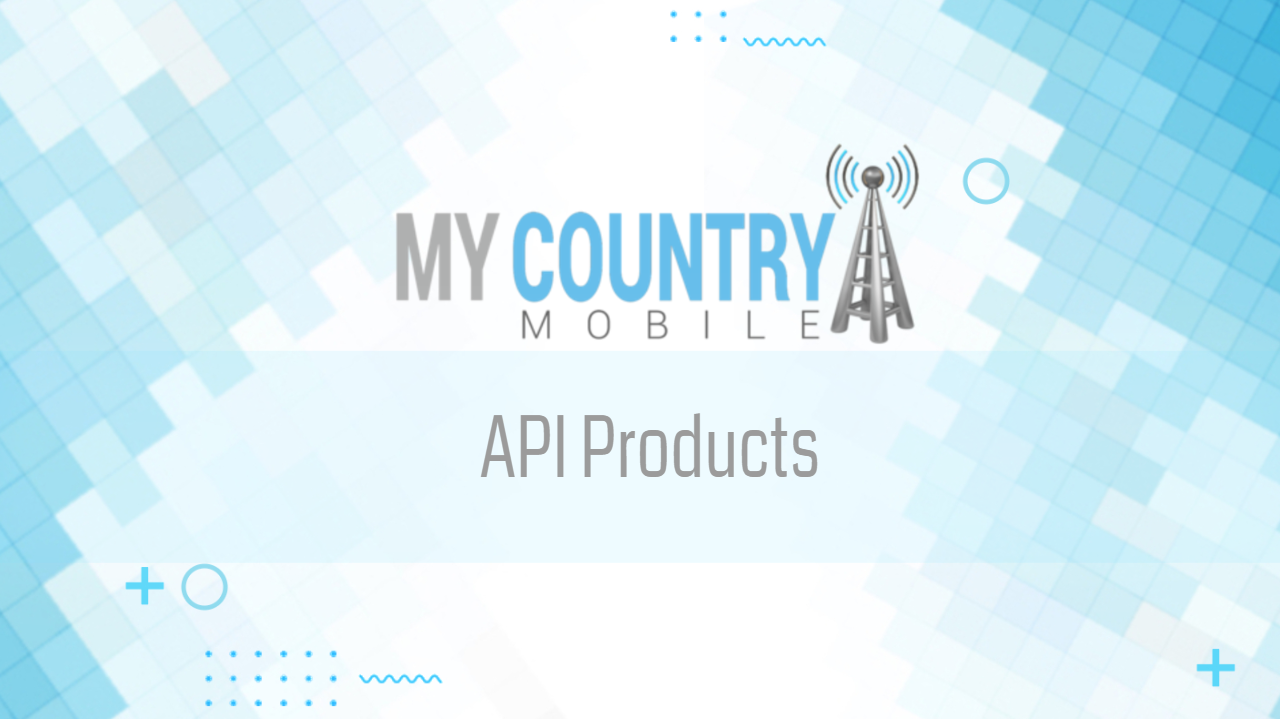 You are currently viewing API Products