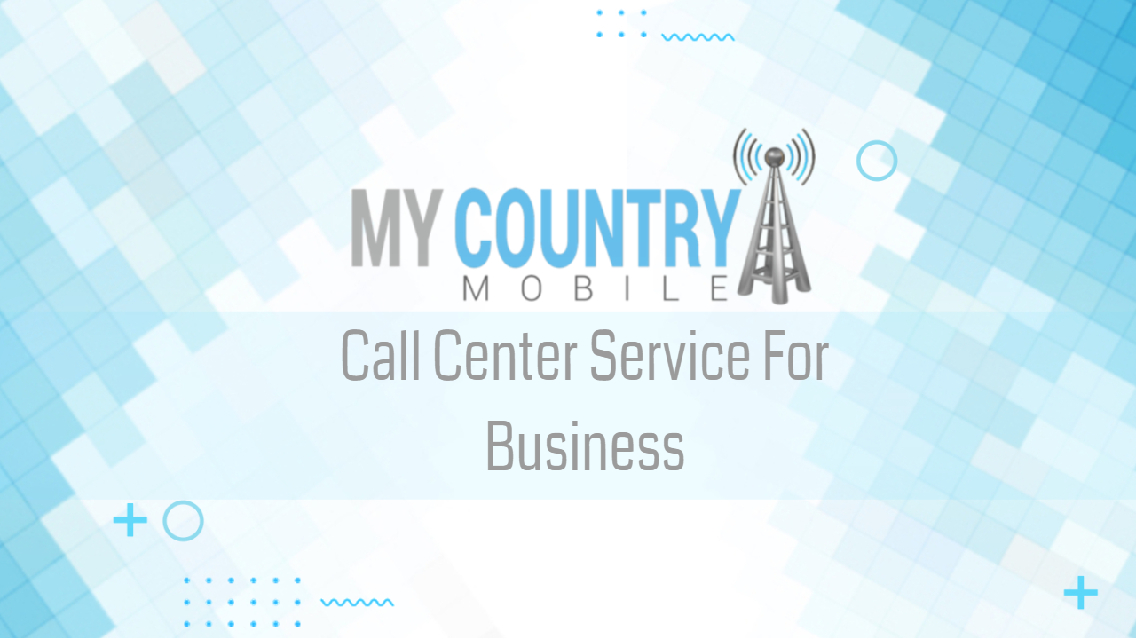 You are currently viewing Call Center Service For Business