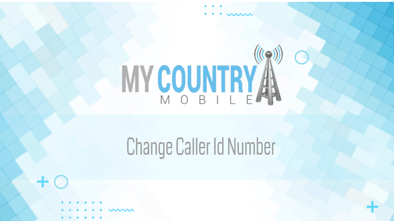 You are currently viewing Change Caller Id Number