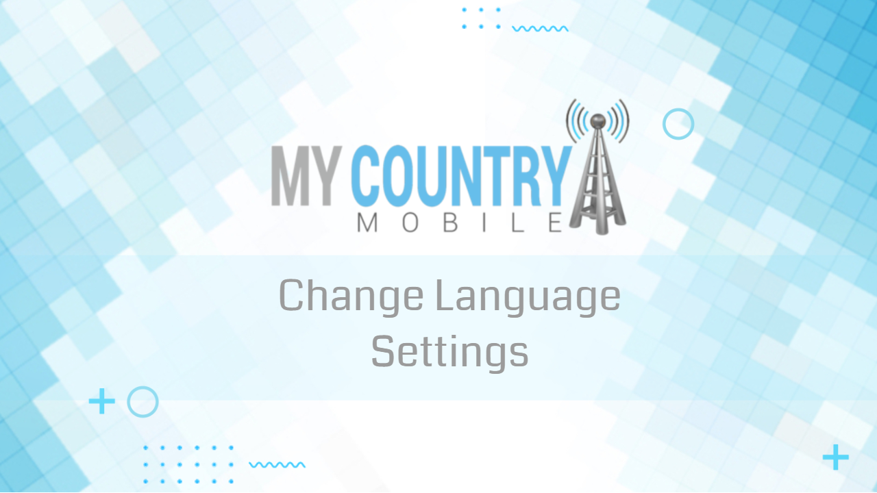 You are currently viewing Change Language Settings