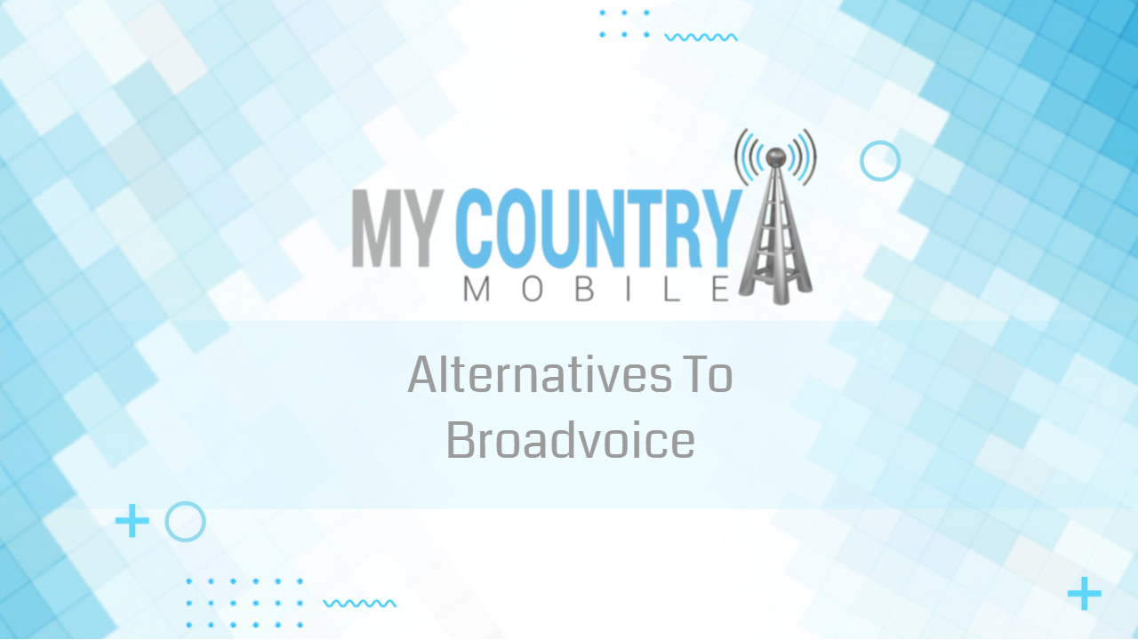 You are currently viewing Alternatives To Broadvoice