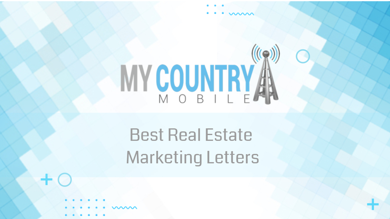 You are currently viewing Best Real Estate Marketing Letters