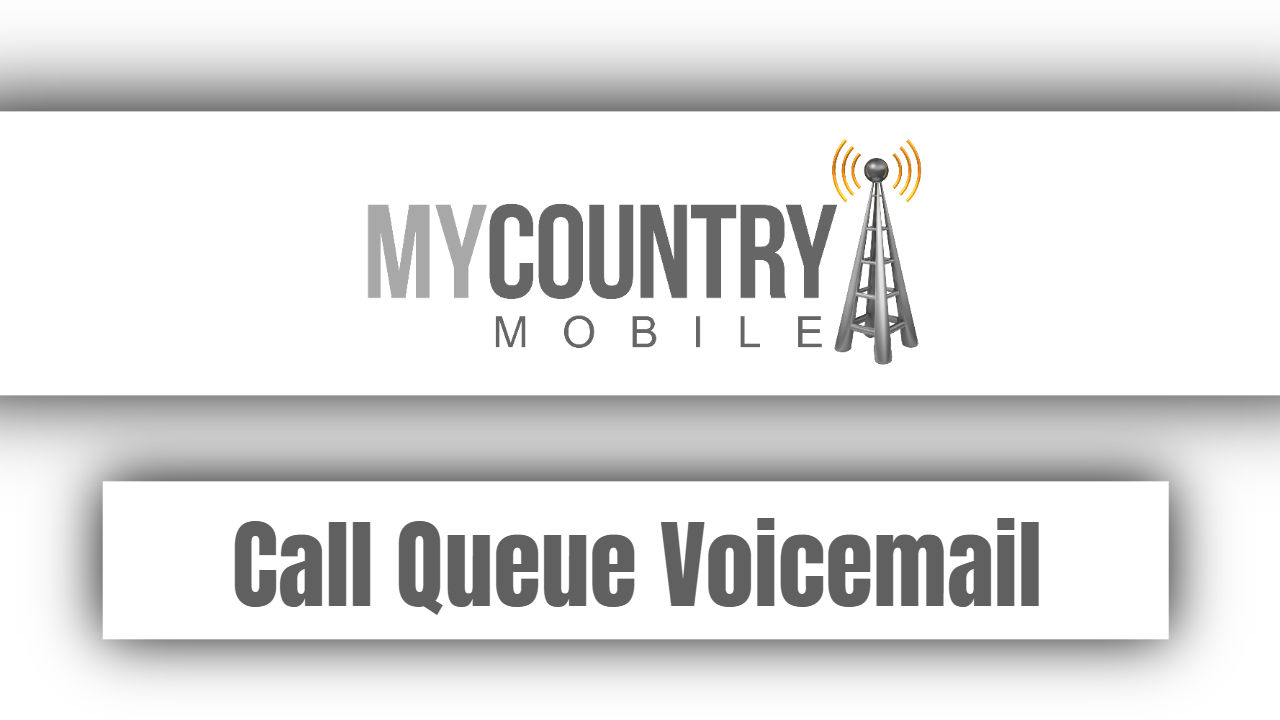 You are currently viewing Call Queue Voicemail