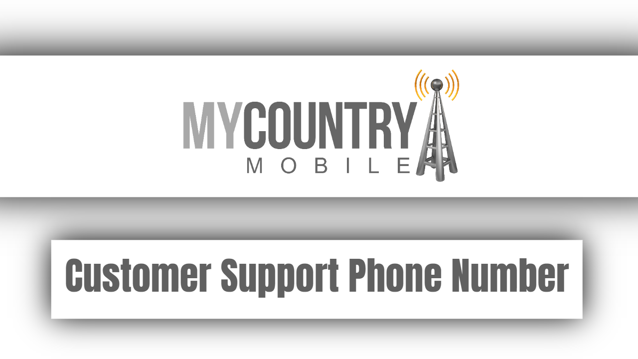 You are currently viewing Customer Support Phone Number