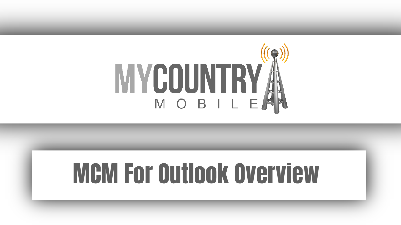 You are currently viewing MCM For Outlook Overview