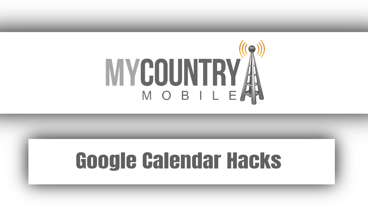 You are currently viewing Google Calendar Hacks