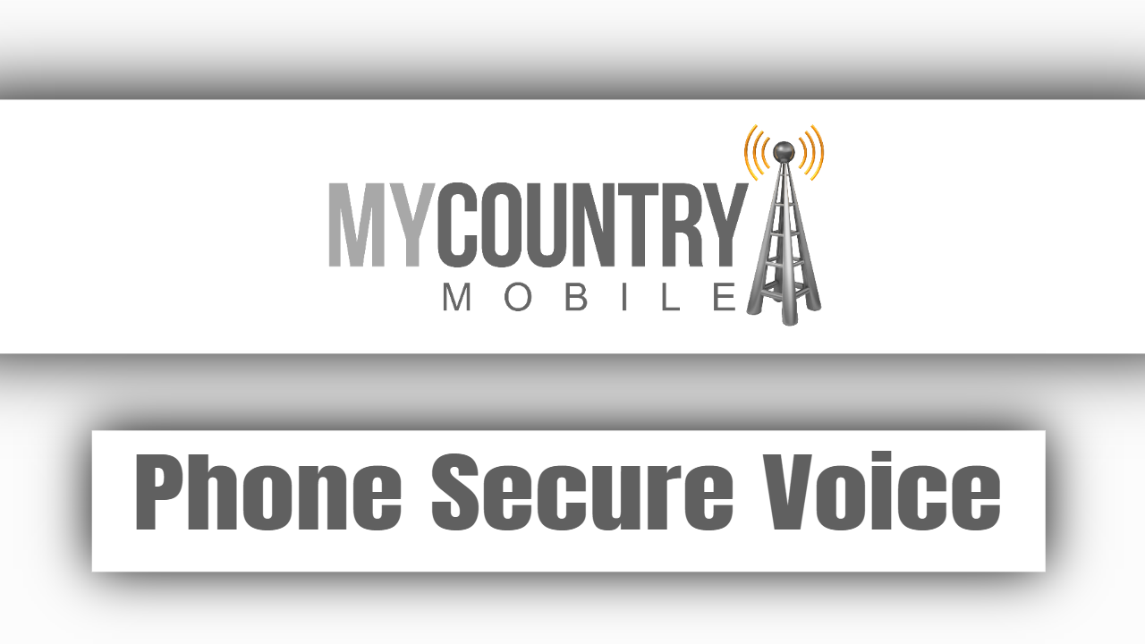 You are currently viewing Phone Secure Voice