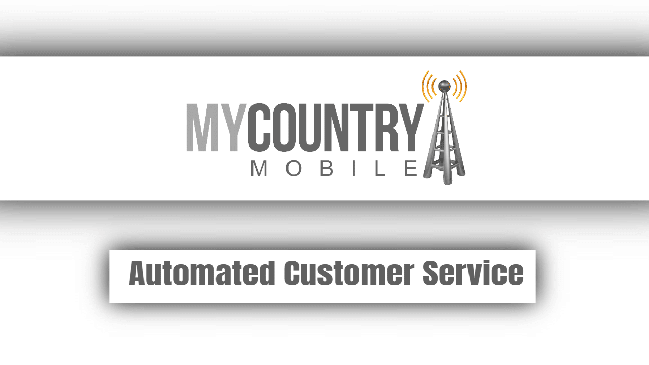 You are currently viewing Automated Customer Service