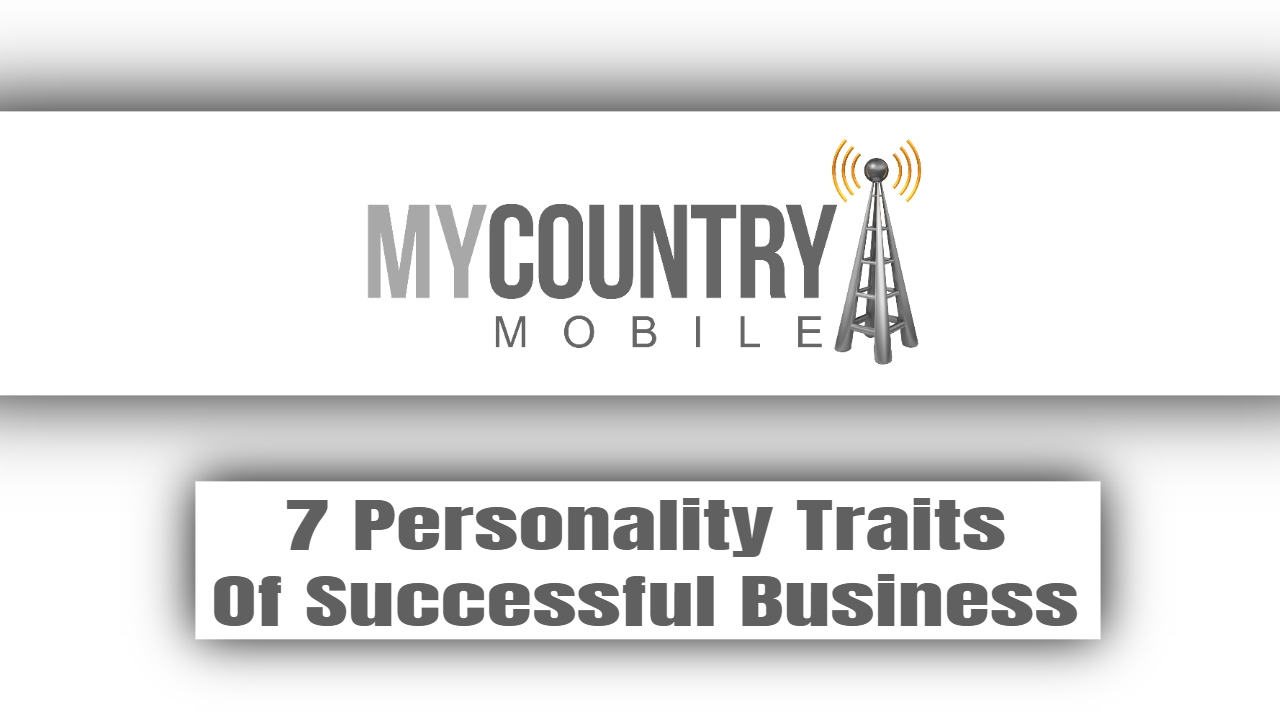 You are currently viewing 7 Personality Traits Of Successful Business