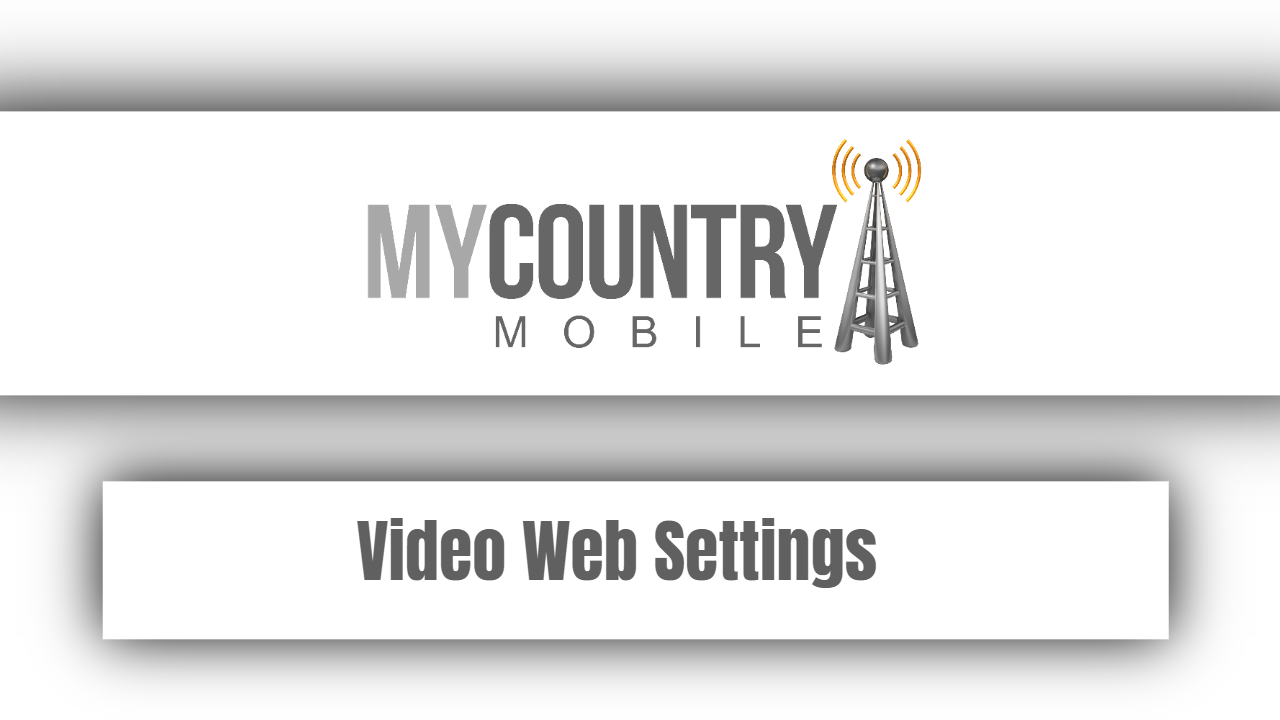 You are currently viewing Video Web Settings