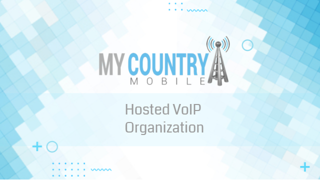 You are currently viewing Hosted VoIP Organization