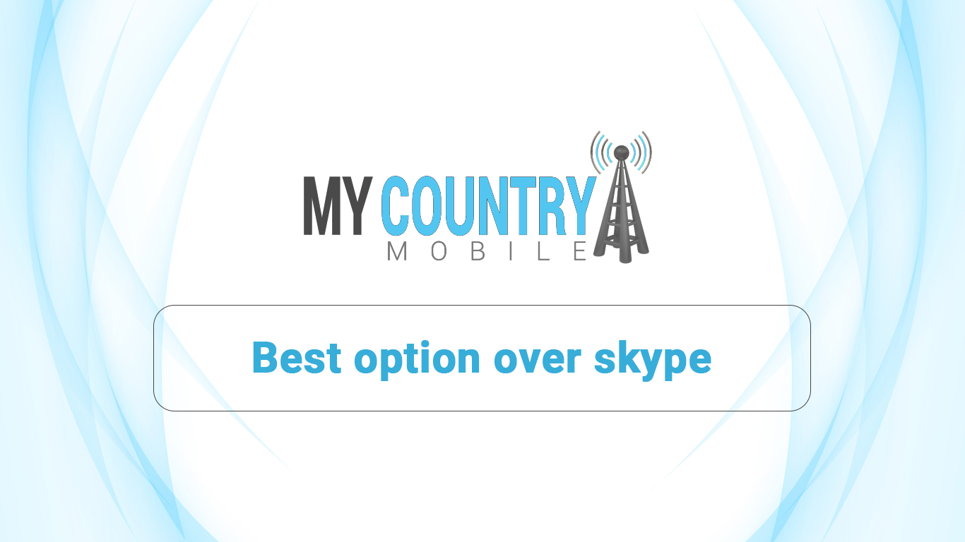 You are currently viewing Best Options over Skype