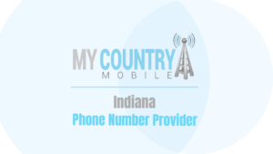 Indiana Phone Number Provider - My Country Mobile
