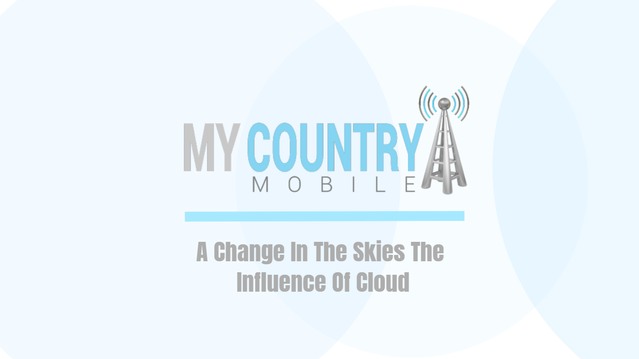 You are currently viewing A Change In The Skies The Influence Of Cloud
