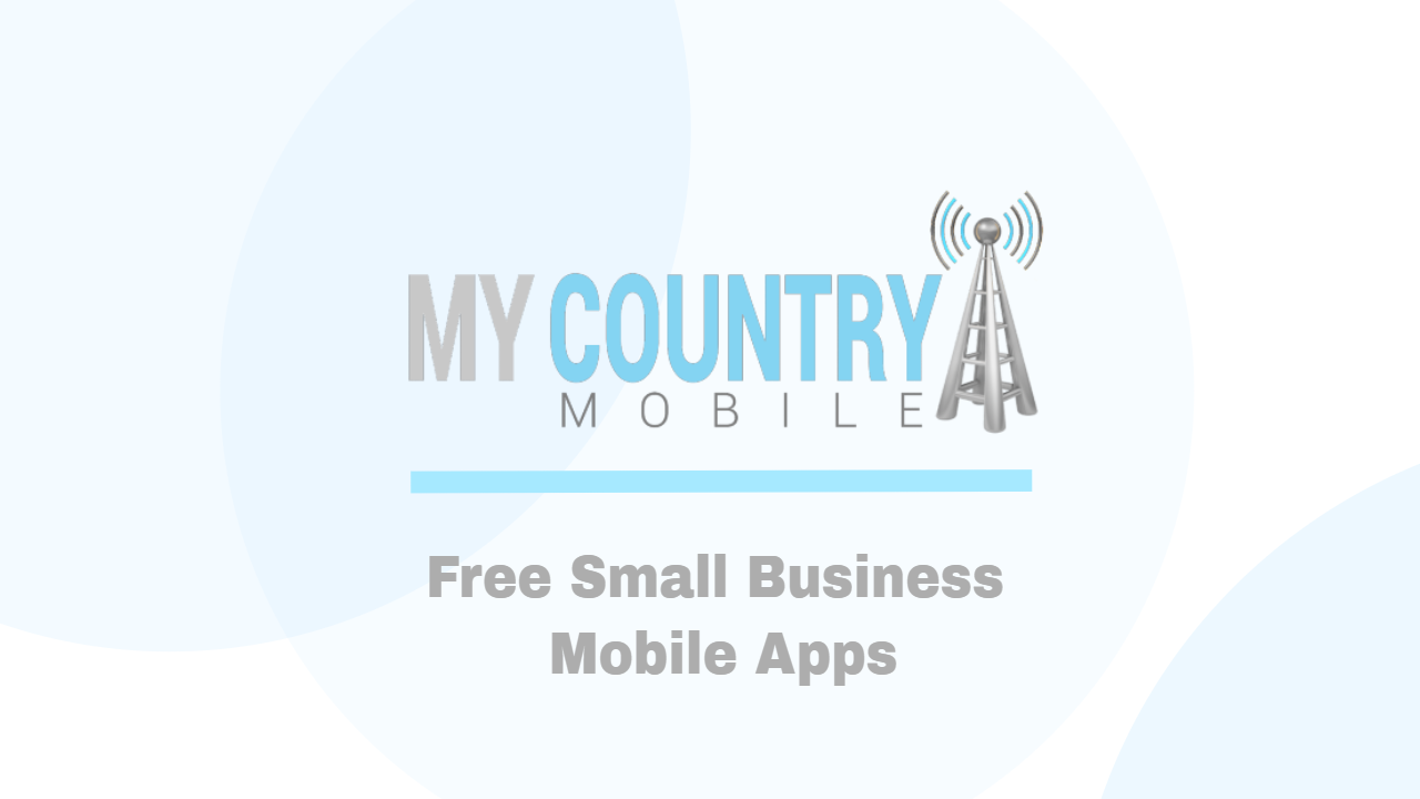 You are currently viewing Free Small Business Mobile Apps