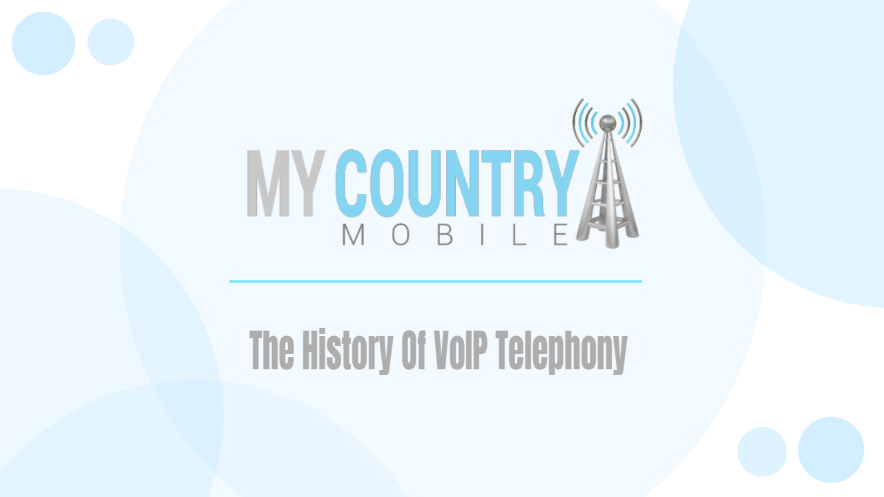 You are currently viewing The History Of VoIP Telephony