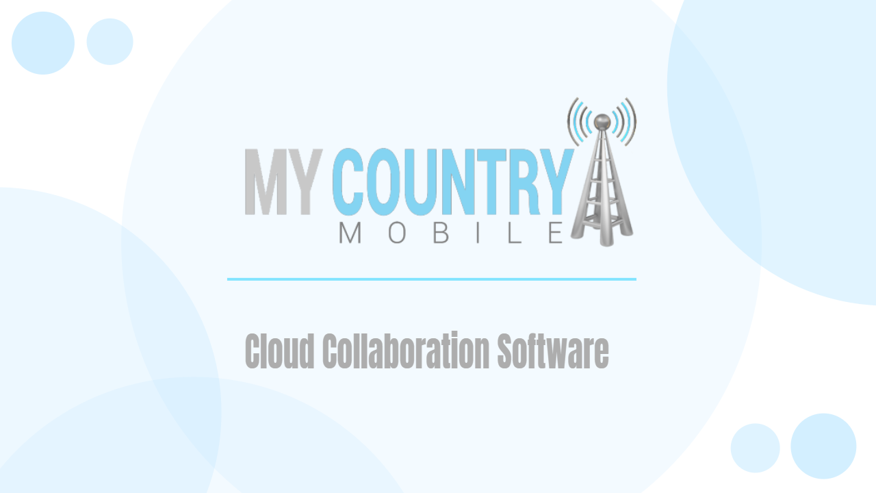 Read more about the article Cloud Collaboration Software