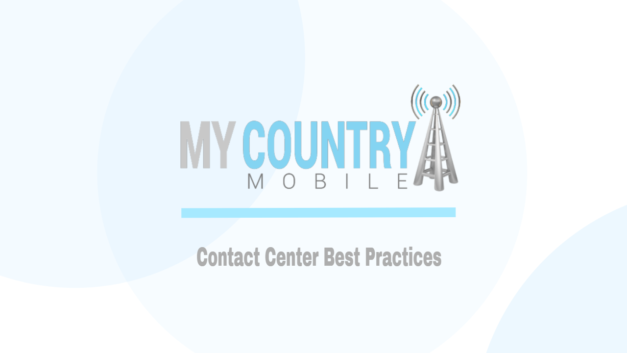 You are currently viewing Contact Center Best Practices