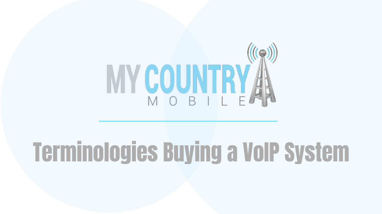 You are currently viewing Terminologies Buying a VoIP System