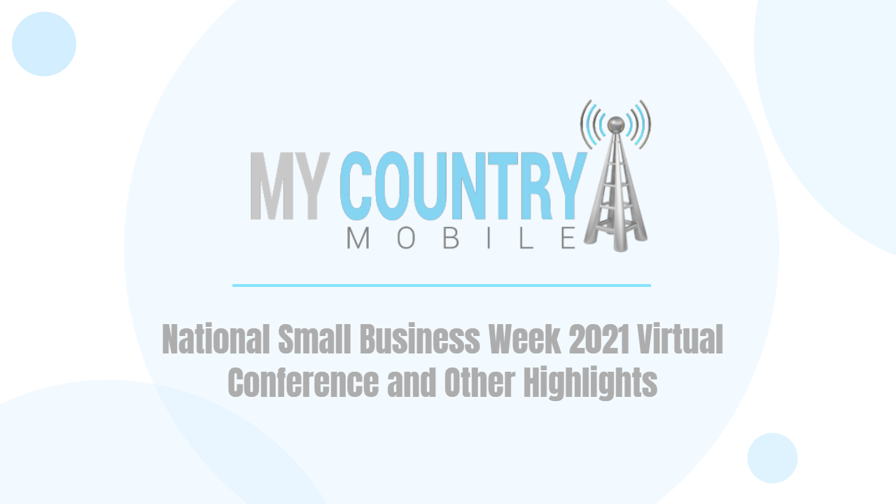 You are currently viewing National Small Business Week 2021