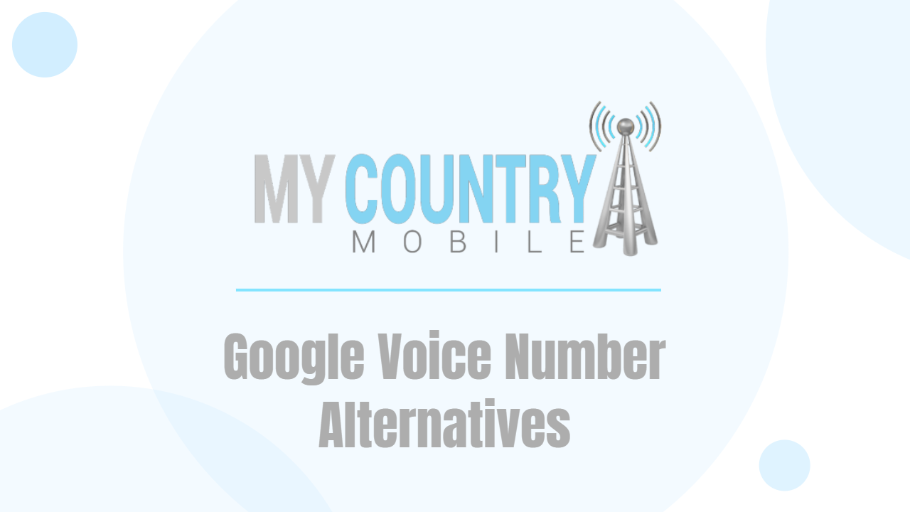 You are currently viewing Google Voice Number Alternatives