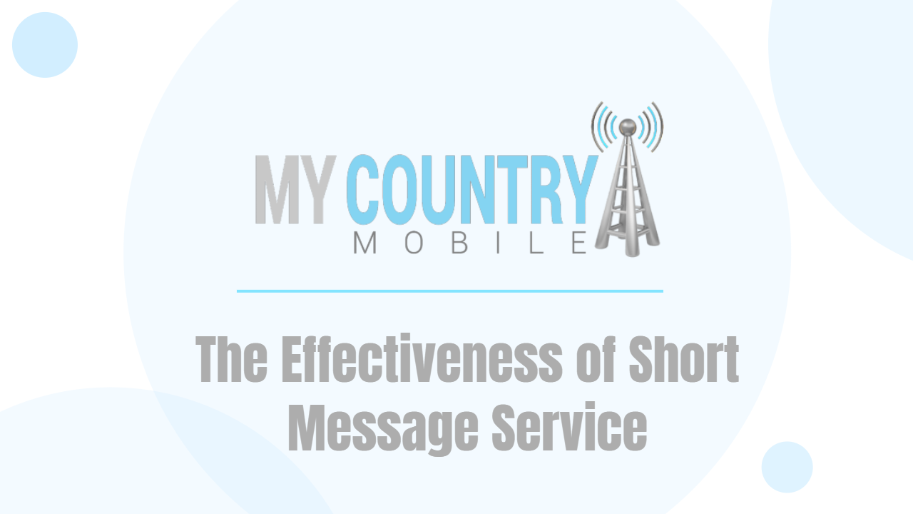 You are currently viewing The Effectiveness of Short Message Service