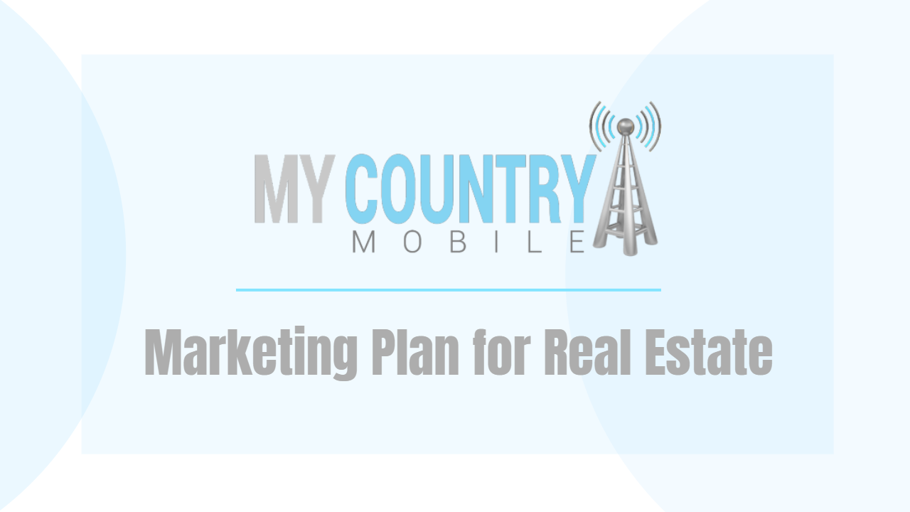 You are currently viewing Marketing Plan for Real Estate