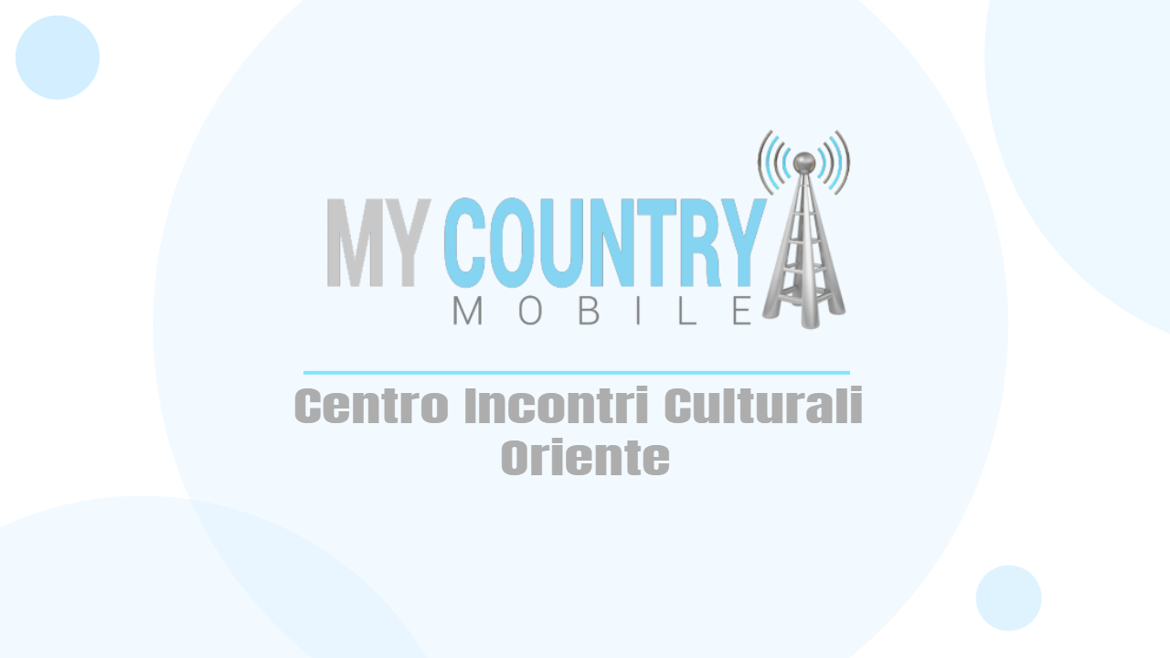 You are currently viewing Centro Incontri Culturali Oriente