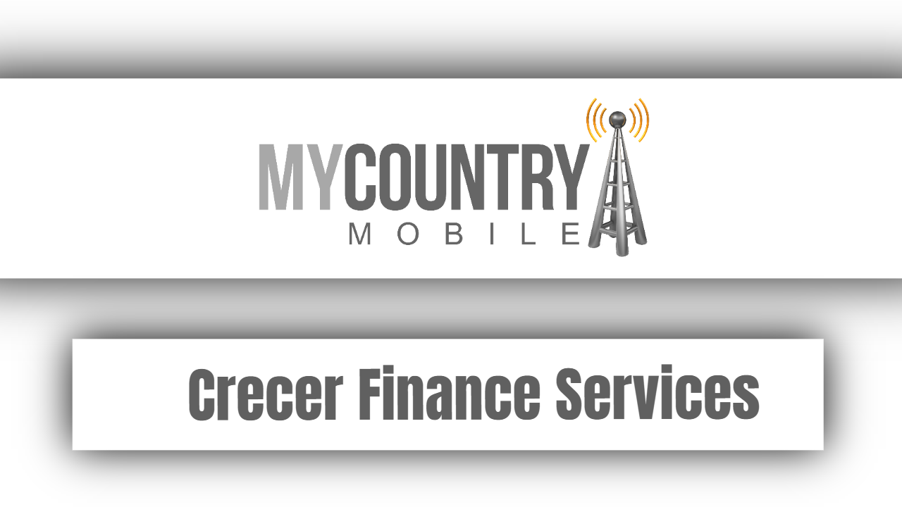 Read more about the article  Crecer Finance Services
