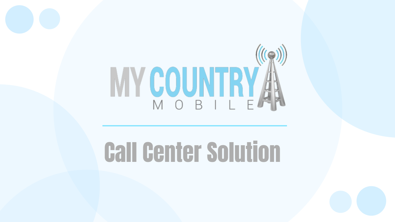 You are currently viewing Call Center Solution