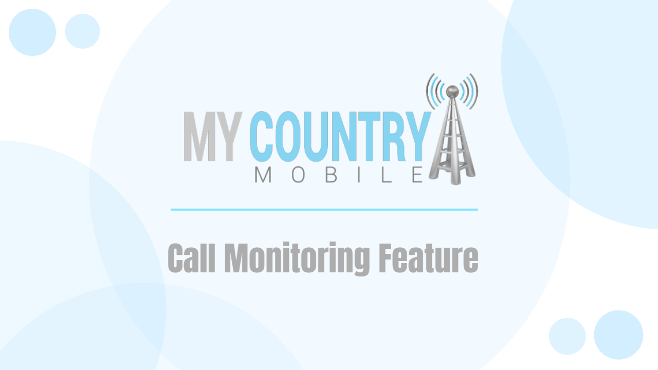 You are currently viewing Call Monitoring Feature