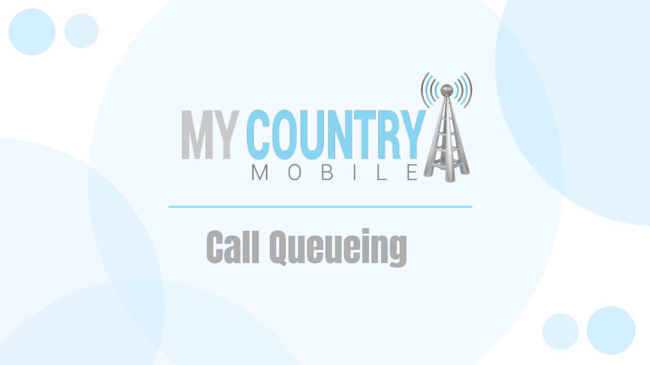You are currently viewing Call Queueing