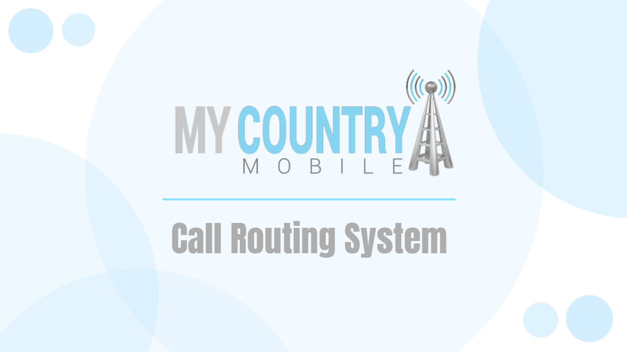 You are currently viewing Call Routing System
