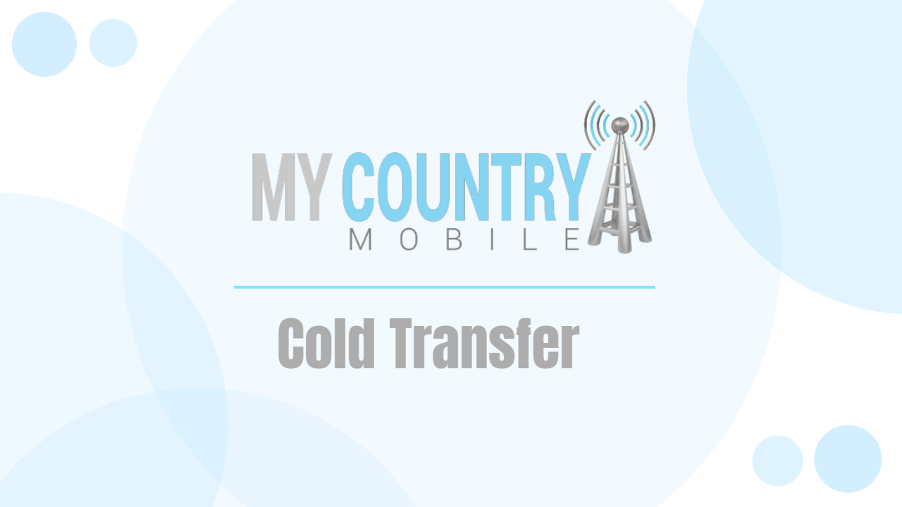 You are currently viewing Cold Transfer