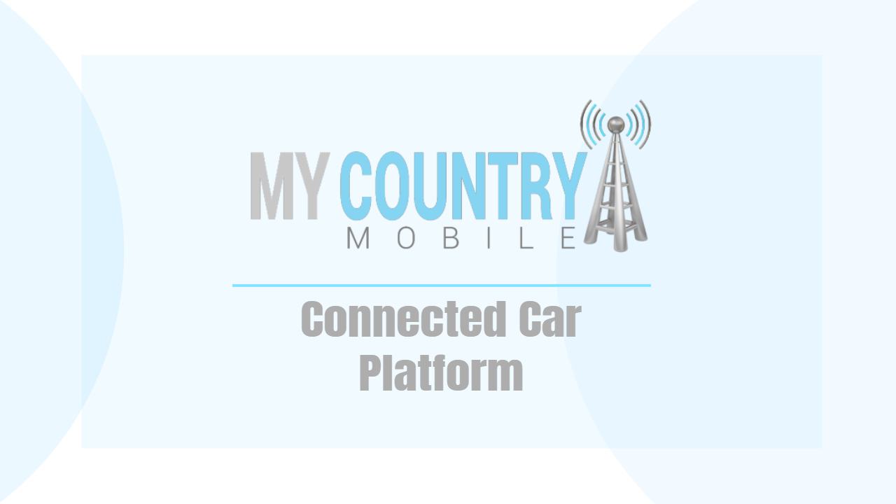 You are currently viewing Connected Car Platform