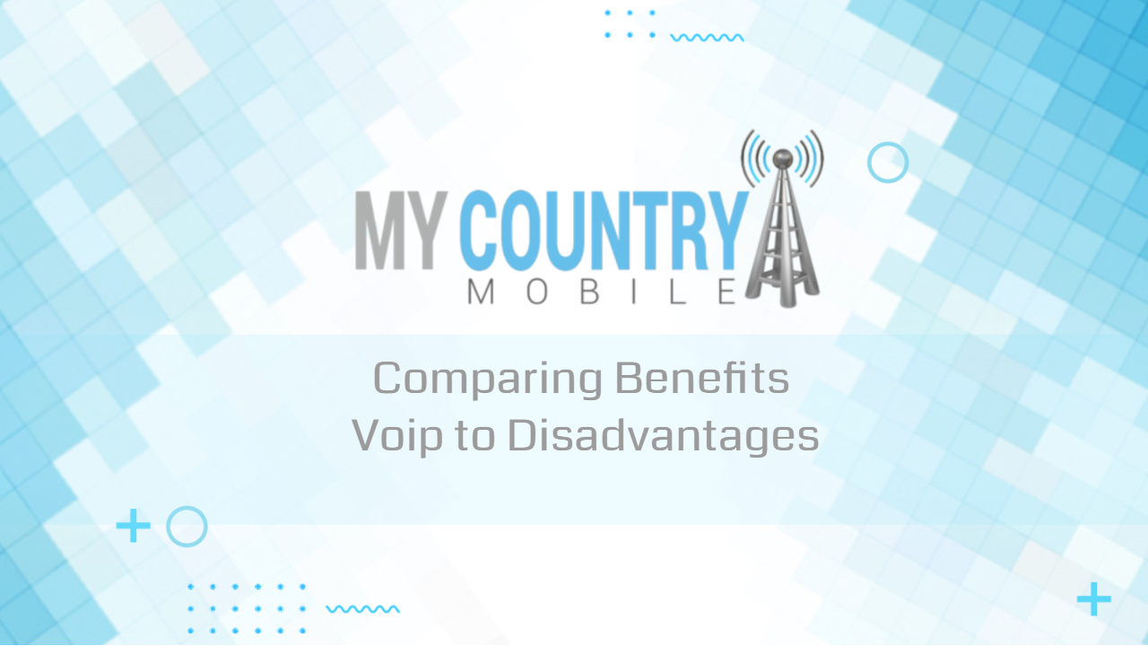You are currently viewing Comparing Benefits Voip to Disadvantages