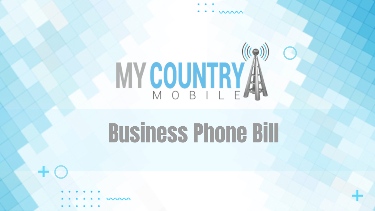 You are currently viewing Business Phone Bill