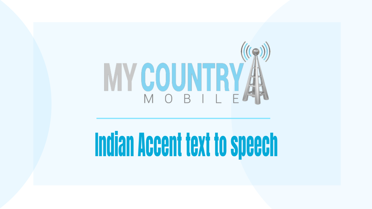 You are currently viewing Indian Accent text to speech